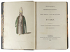 PICTURESQUE REPRESENTATIONS OF THE DRESS AND MANNERS OF THE TURKS, DATED 1814